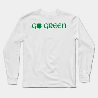 Go Green Long Sleeve T-Shirt